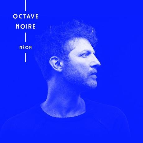 NÉON – OCTAVE NOIRE