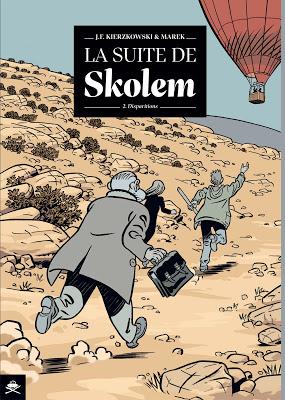 La suite de Skolem Tome 2 - Disparitions Les éditions Pirates