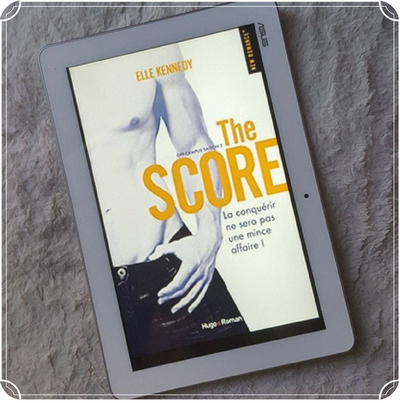 Off-campus, #3 : The Score ~ Elle Kennedy