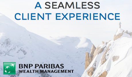 A seamless client experience - BNP Paribas Wealth Management