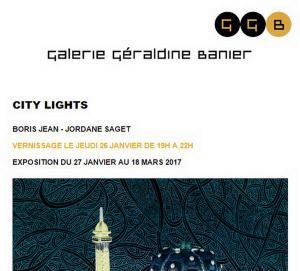 Galerie Géraldine BANIER  « City Lights » 27 Janvier au 18 Mars 2017