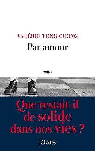 Par amour, de ValérieTong Cuong