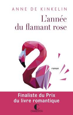 L’année du flamant rose d’Anne de Kinkelin