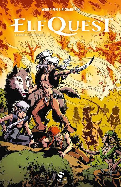 La Quête des Elfes. Elfquest 1. Les Rescapés du Feu. Richard et WWendy PINI - 1989 (BD)