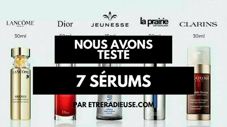 Nous avons testé 7 sérums anti-âge de luxe