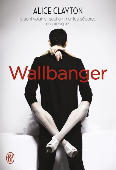 Cocktail, tome 1 : Wallbanger, Alice Clayton