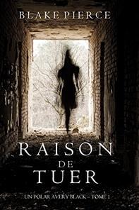Ebook Gratuit – Raison de Tuer