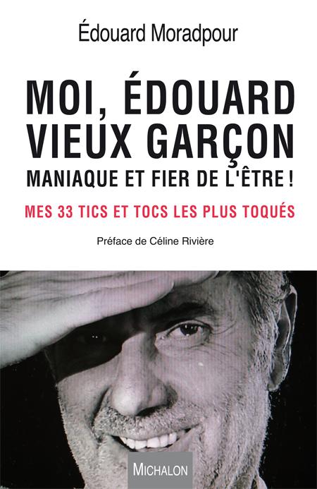 Le livre sur les TOC de Edouard Moradpour, auteur et lui-même atteint de ces troubles.