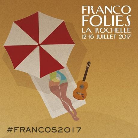 Musique :  La 33ème édition des Francofolies de La Rochelle.