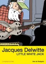 Jacques Delwitte, de Max de Radiguès