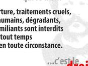 Torture, traitements cruels, inhumains, dégradants, humiliants sont interdits tout temps toute circonstance