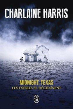 Midnight, Texas Charlaine Harris Les esprits se déchainent