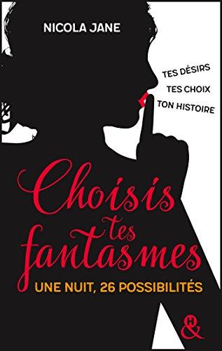 Mon avis sur Choisis tes fantasmes de Nicola Jane