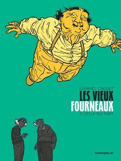 Les vieux fourneaux T3 (Lupano, Cauuet) – Dargaud – 11,99 € Vieux fourneaux t3 couverture