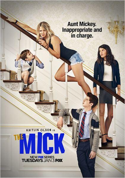 [Série Tv] The Mick : Une série totalement déjantée !