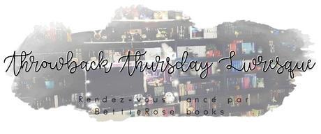 Throwback Thursday Livresque (n°13)