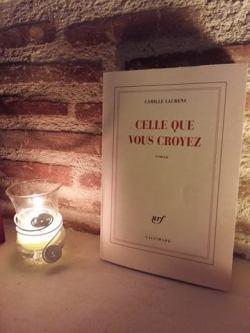 Celle que vous croyez de Camille Laurens