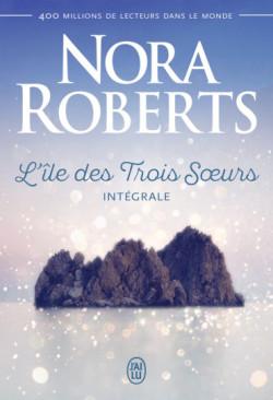 L’île des Trois Sœurs, de Nora Roberts