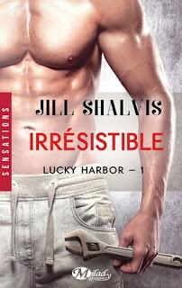 Lucky Harbor # 1 : Irrésistible de Jill Sharvis