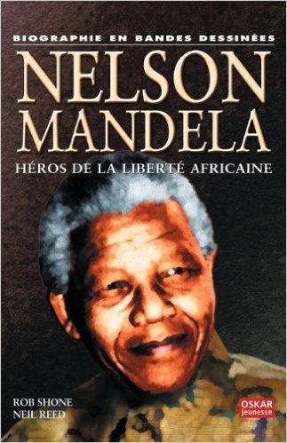 Nelson Mandela : Héros de la liberté africaine