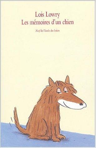 Les mémoires d'un chien de Lois Lowry