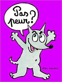 Pas peur ? De Alex Sanders