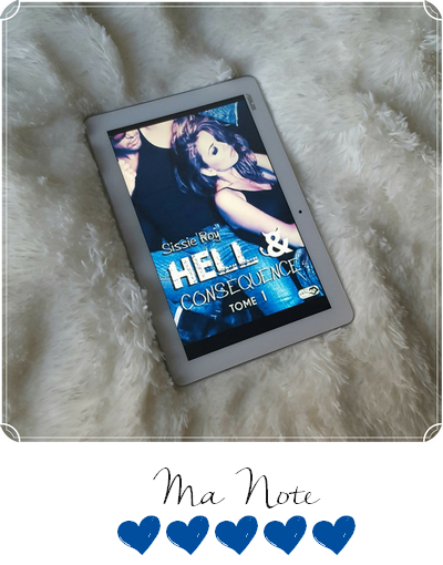 Hell & Conséquence, #1 ~ Sissie Roy