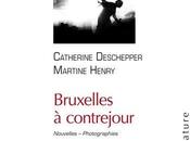 Bruxelles contrejour, Catherine Deschepper Martine Henry