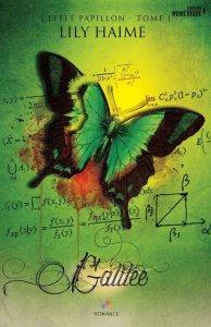 L’effet papillon, tome 1 : Galilée, Lily Haime