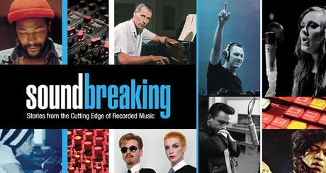 [Revue de presse] Soundbreaking, une histoire de la musique enregistrée