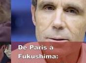 Paris Fukushima: secrets d'une catastrophe