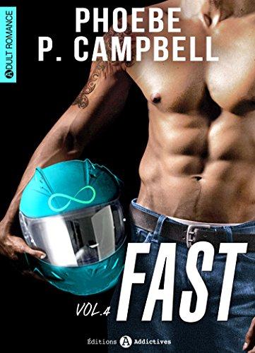 Mon avis sur le 4ème tome de Fast de Phoebe P Campbell