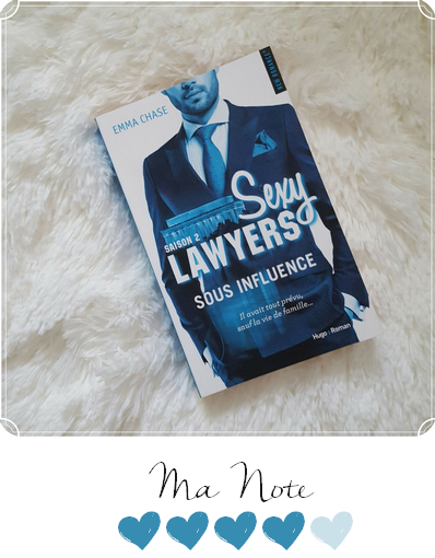 Sexy Lawyers, #2 : Sous influence ~ Emma Chase