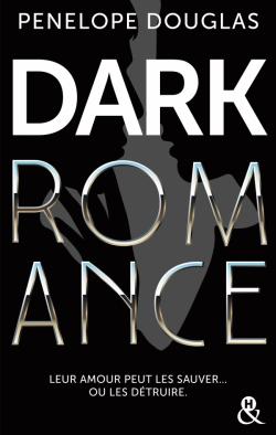 Dark Romance de Penelope Douglas