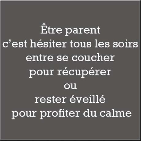 Tu sais que t’es parent quand …