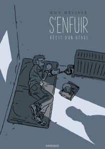 Guy Delisle – S’enfuir. Récit d’un otage *** couv-final-1-2