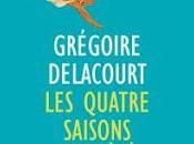 quatre saisons l’été Grégoire Delacourt