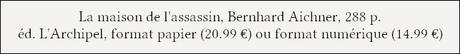 [Chronique] La maison de l'assassin - Bernhard Aichner