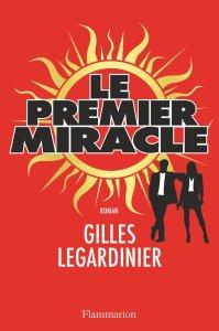 Le premier miracle de Gilles Legardinier
