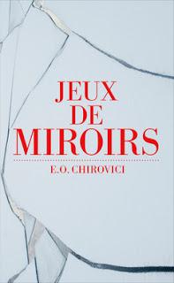 Jeux de miroirs de E.O. Chirovici
