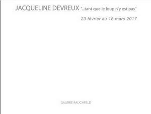 Galerie Rauchfeld  exposition Jacqueline DEVREUX à partir du 23 Février 2017