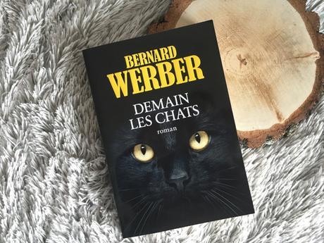 J’ai lu Demain les chats, de Bernard Werber.