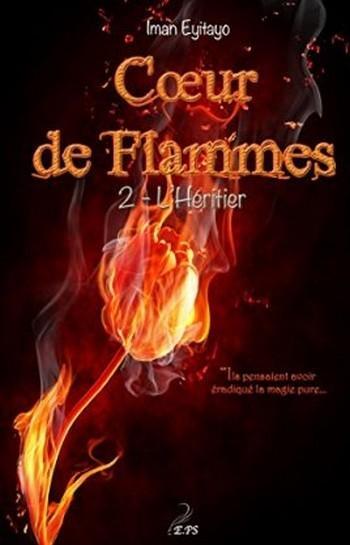 Cœur de flammes (2) : L'Héritier - Iman Eyitayo
