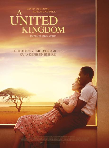 A UNITED KINGDOM, avec Rosamund Pike et David Oyelowo L'histoire vraie d'un amour qui a défié un empire au Cinéma le 29 Mars 2017 #AUnitedKingdom