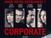 CORPORATE Céline Salette, Lambert Wilson Stéphane Groodt face monde impitoyable l'entreprise Cinéma Avril 2017