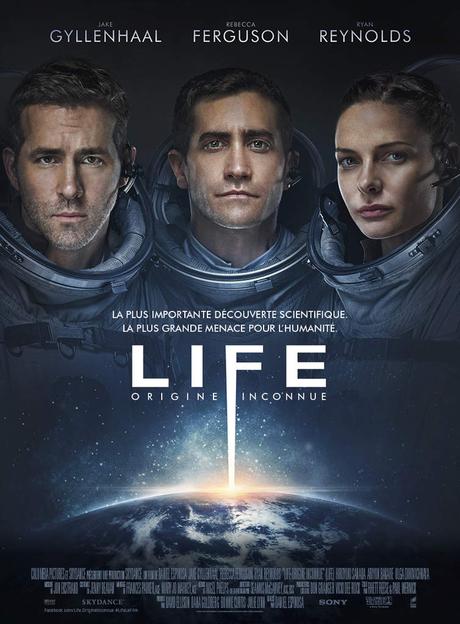 LIFE – ORIGINE INCONNUE avec Jake Gyllenhaal, Ryan Reynolds, Rebecca Ferguson au Cinéma le 19 Avril 2017 #LifeLeFilm