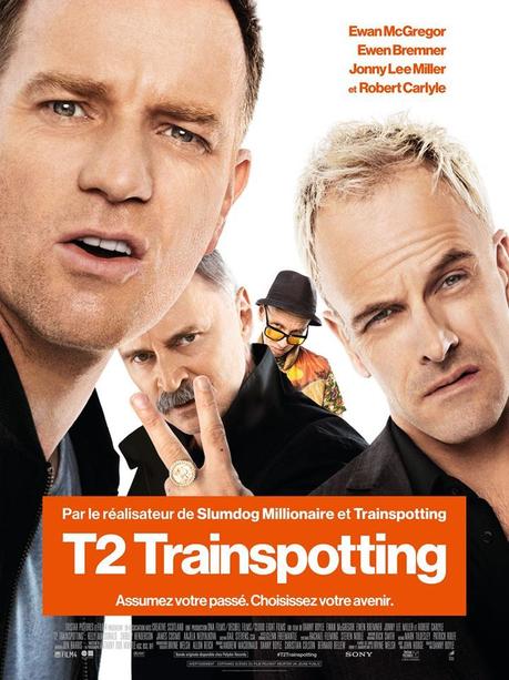 T2 TRAINSPOTTING Au Cinéma le 1er Mars 2017 #T2Trainspotting