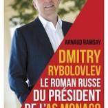 Focus sur le livre: « Dmitry Rybolovev: Le roman russe du Président de l’AS Monaco »