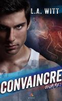 Cover me #2 – Convaincre – L.A. Witt