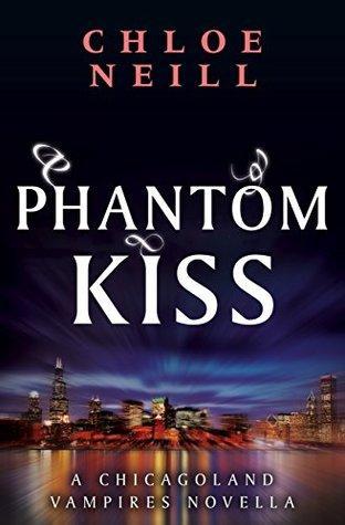 Chicagoland Vampires T.12.5 : Phantom Kiss - Chloe Neill (VO)